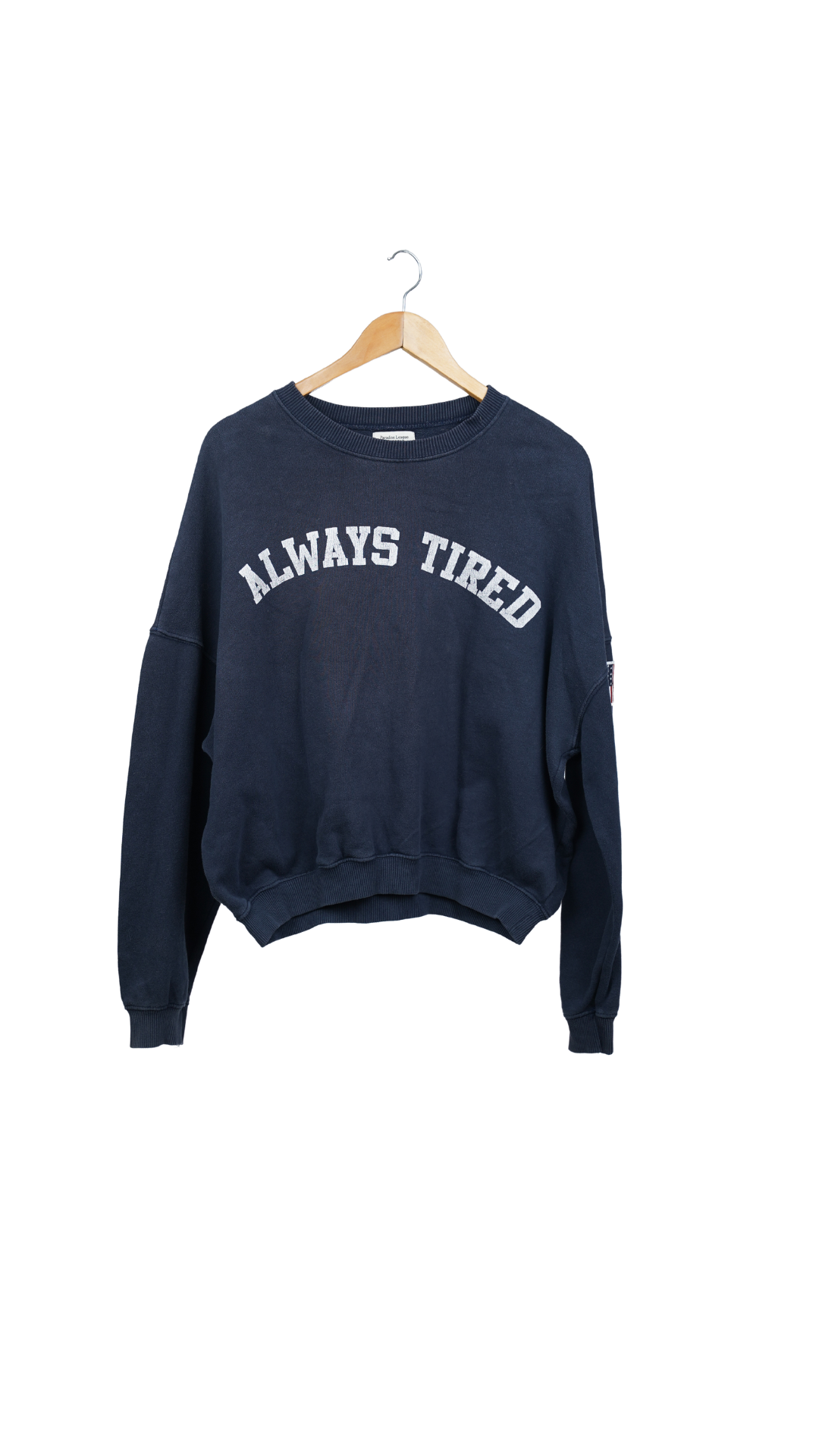 Blue Always Tired Sweatshirt